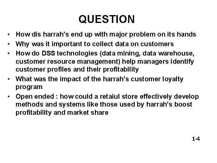 QUESTION • How dis harrah’s end up with major problem on its hands •