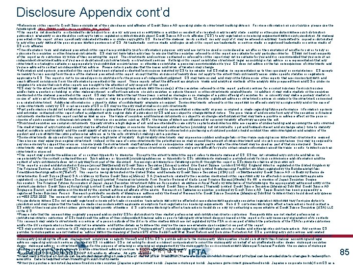 Disclosure Appendix cont’d §References in this report to Credit Suisse include all of the