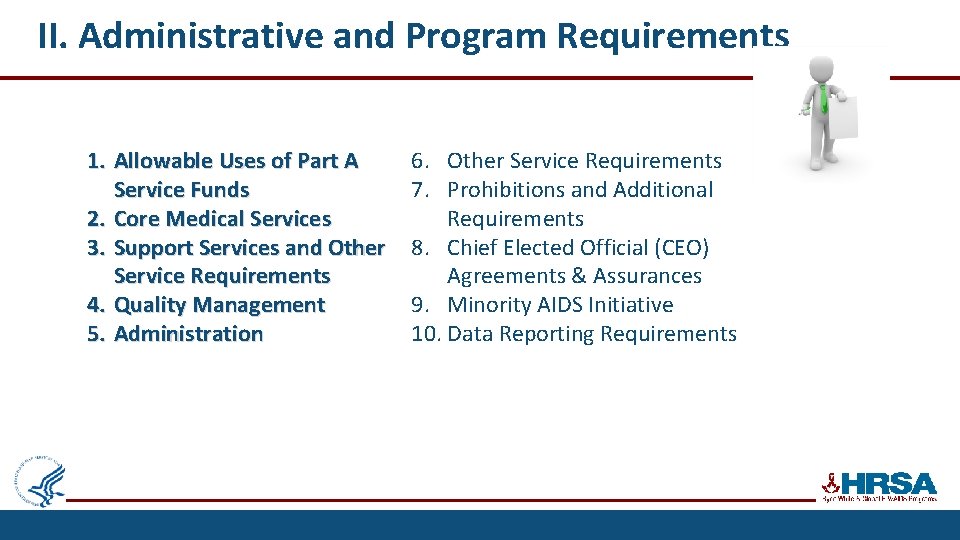 II. Administrative and Program Requirements 1. Allowable Uses of Part A Service Funds 2.