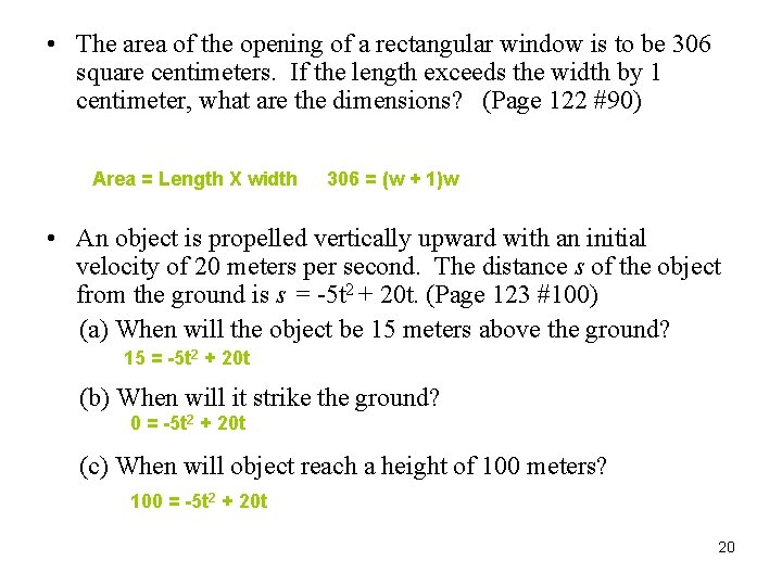  • The area of the opening of a rectangular window is to be