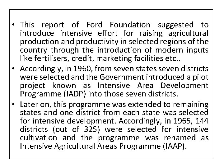  • This report of Ford Foundation suggested to introduce intensive effort for raising