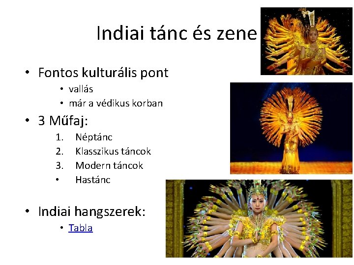 Indiai tánc és zene • Fontos kulturális pont • vallás • már a védikus