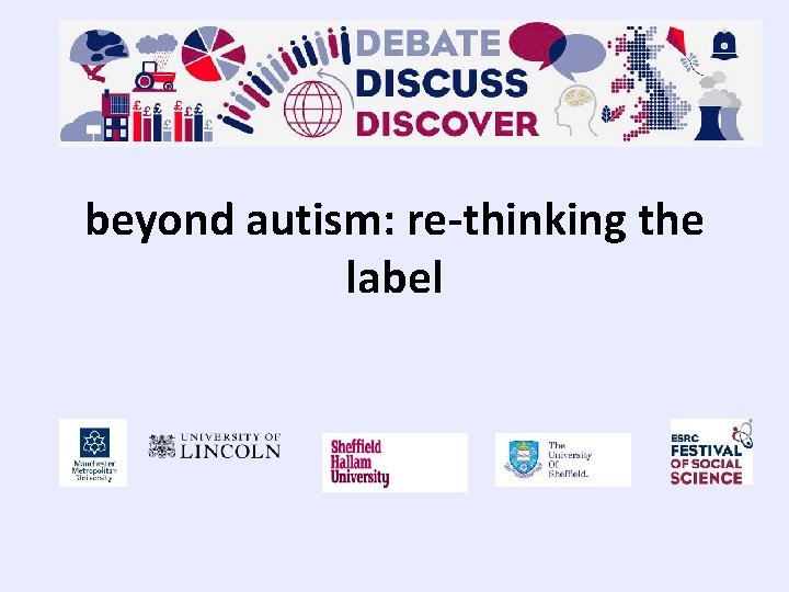 beyond autism: re-thinking the label 