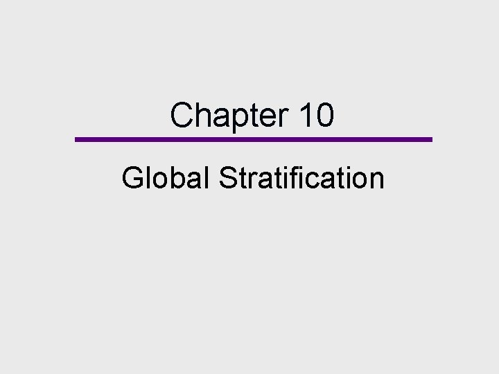 Chapter 10 Global Stratification 