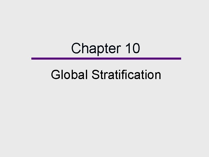 Chapter 10 Global Stratification 