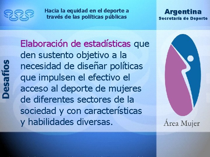 Desafíos Hacia la equidad en el deporte a través de las políticas públicas Elaboración