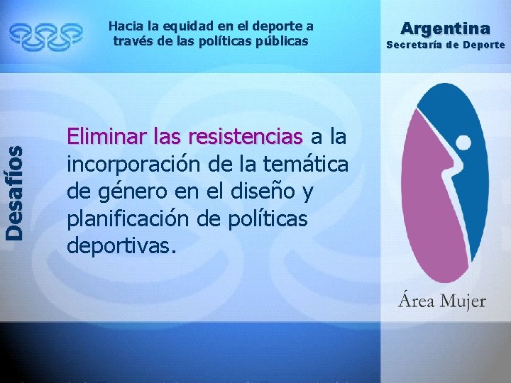 Desafíos Hacia la equidad en el deporte a través de las políticas públicas Eliminar