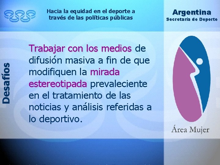 Desafíos Hacia la equidad en el deporte a través de las políticas públicas Trabajar