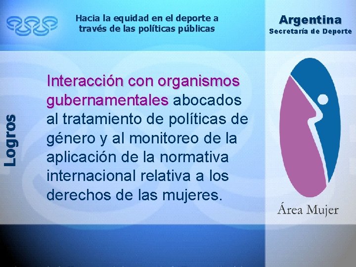 Logros Hacia la equidad en el deporte a través de las políticas públicas Interacción