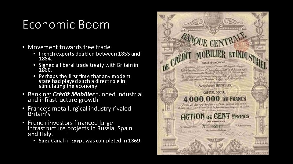 Economic Boom • Movement towards free trade • French exports doubled between 1853 and