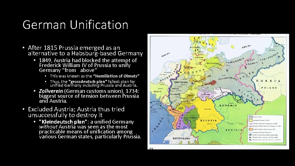 German Unification • After 1815 Prussia emerged as an alternative to a Habsburg-based Germany