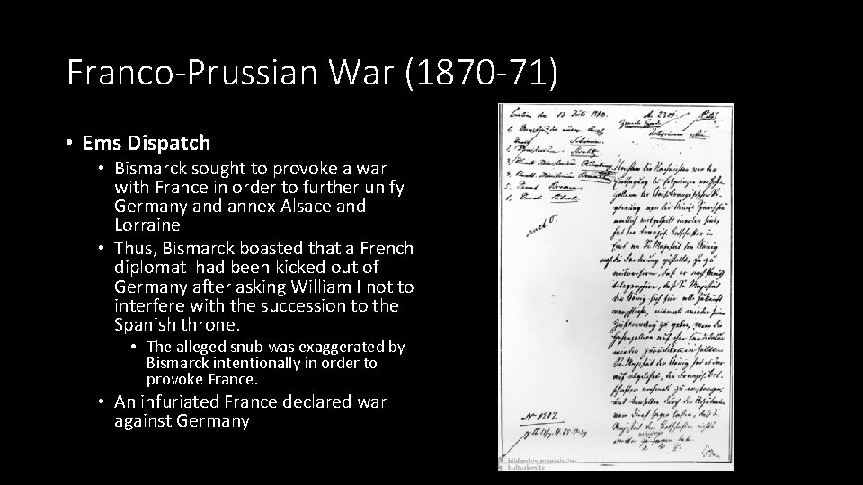 Franco-Prussian War (1870 -71) • Ems Dispatch • Bismarck sought to provoke a war