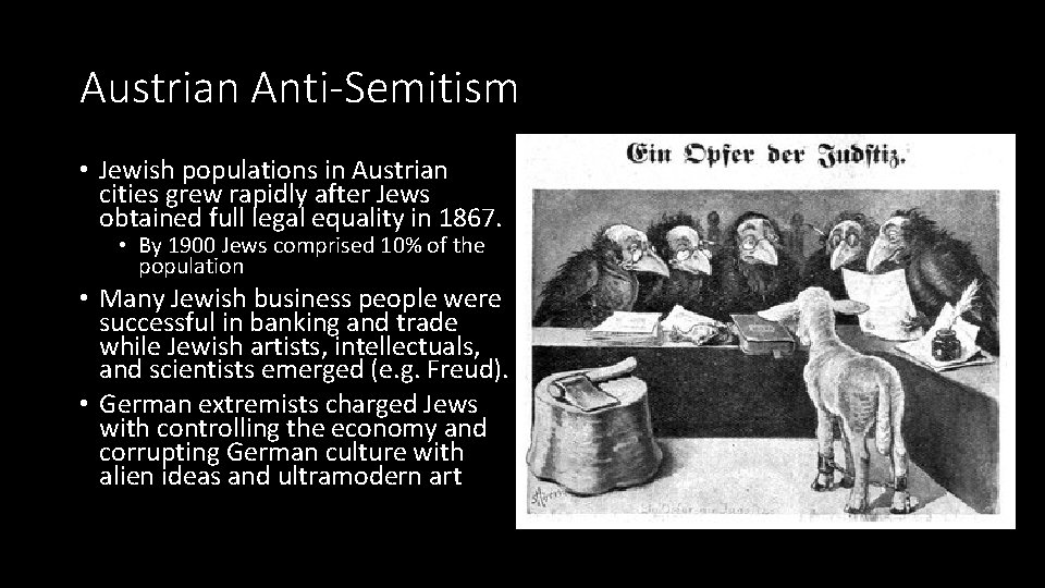 Austrian Anti-Semitism • Jewish populations in Austrian cities grew rapidly after Jews obtained full