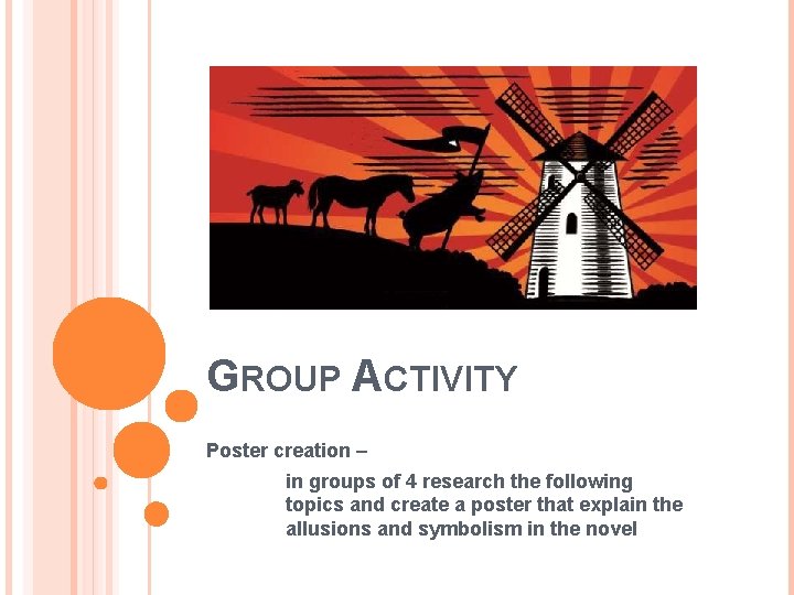 GROUP ACTIVITY Poster creation – in groups of 4 research the following topics and