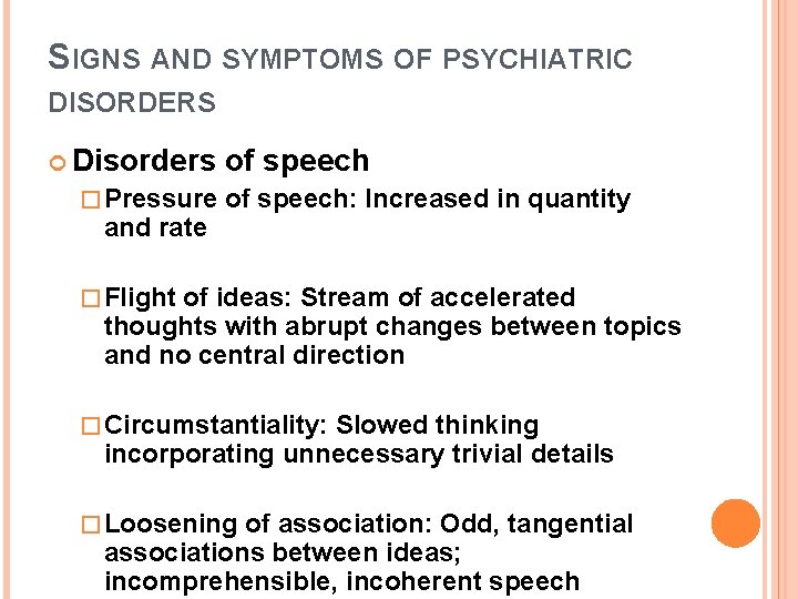 PSYCHIATRIC DISORDERS MENTAL ILLNESSES SIGNS AND SYMPTOMS OF