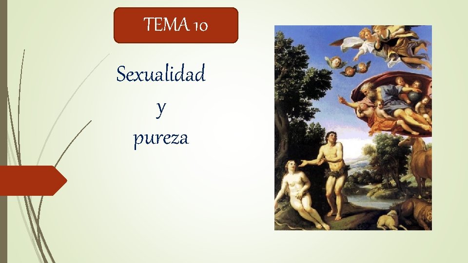 TEMA 10 Sexualidad y pureza 