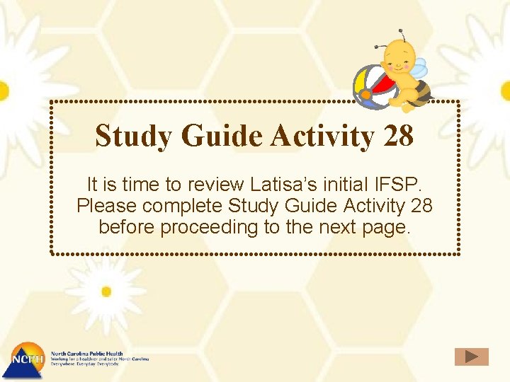 Study Guide Activity 28 It is time to review Latisa’s initial IFSP. Please complete