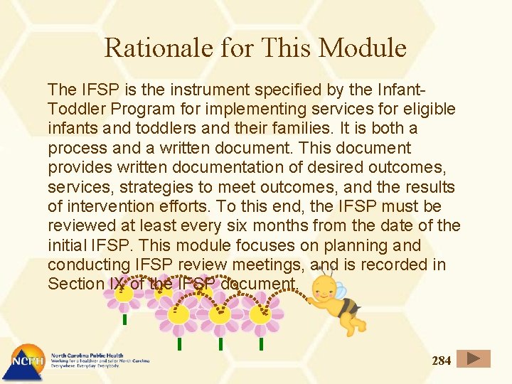 Rationale for This Module The IFSP is the instrument specified by the Infant. Toddler