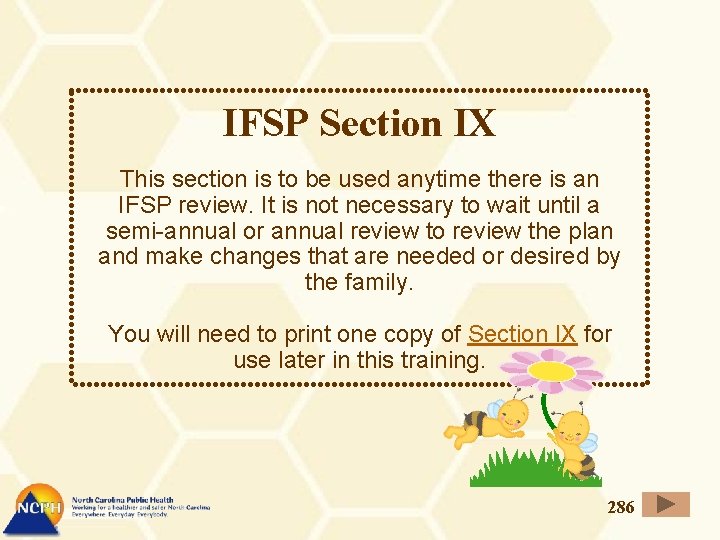IFSP Section IX This section is to be used anytime there is an IFSP