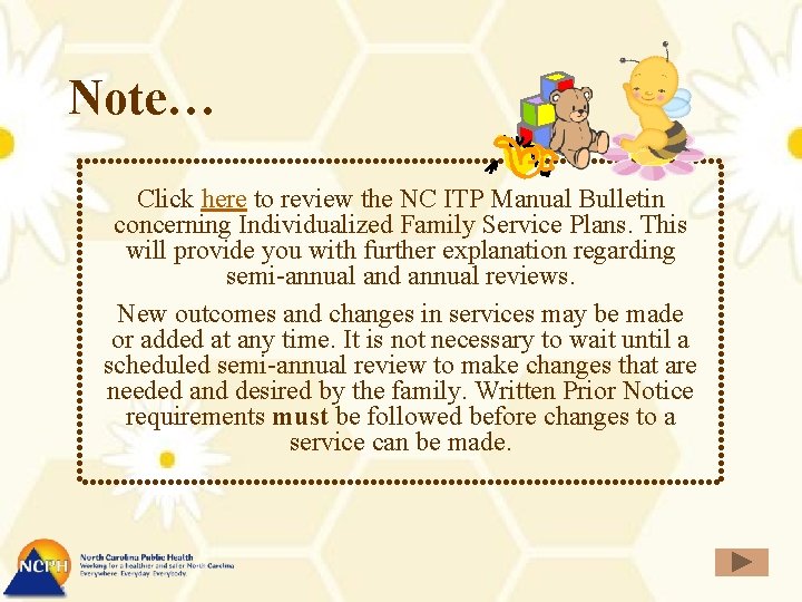 Note… Click here to review the NC ITP Manual Bulletin concerning Individualized Family Service