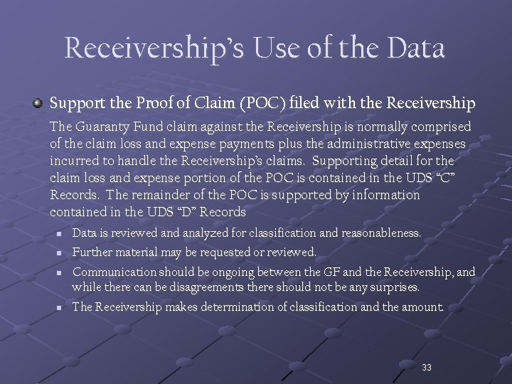 Receivership’s Use of the Data Support the Proof of Claim (POC) filed with the