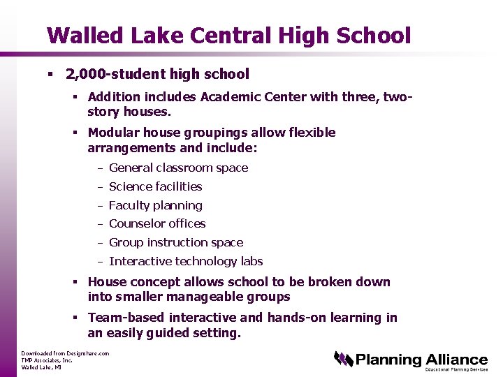 Walled Lake Central High School § 2, 000 -student high school § Addition includes