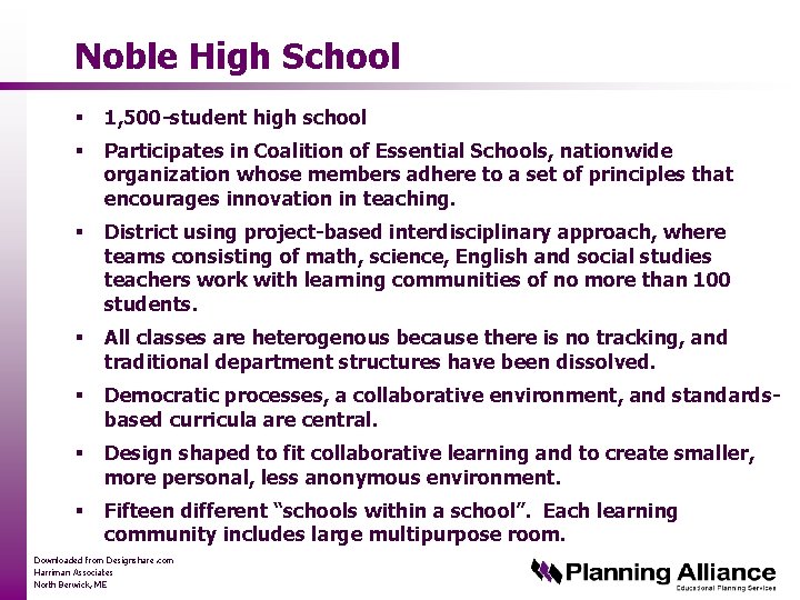 Noble High School § 1, 500 -student high school § Participates in Coalition of