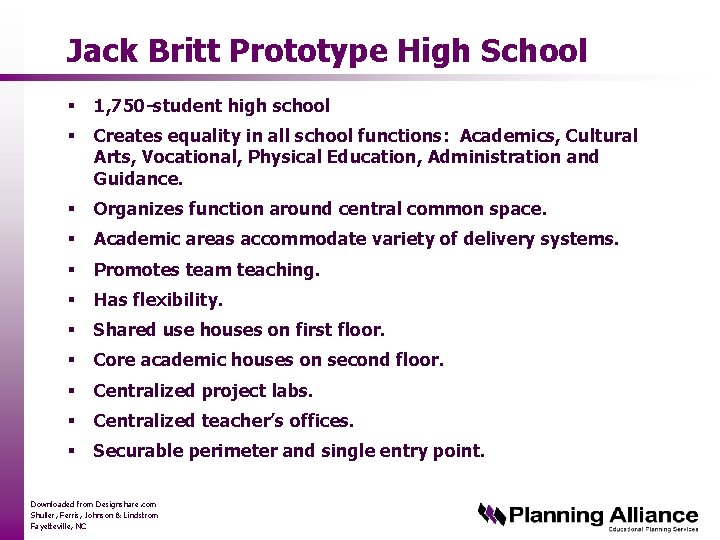 Jack Britt Prototype High School § 1, 750 -student high school § Creates equality