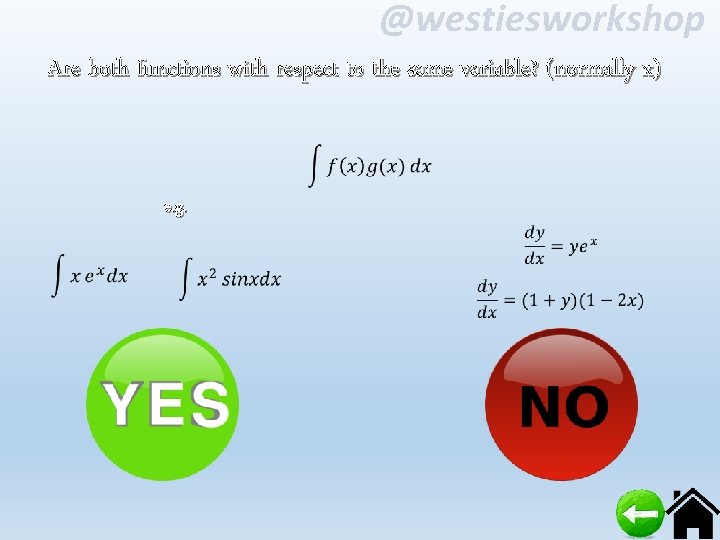 @westiesworkshop Are both functions with respect to the same variable? (normally x) e. g.