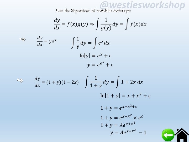 @westiesworkshop Use the Separation of variables technique e. g. 