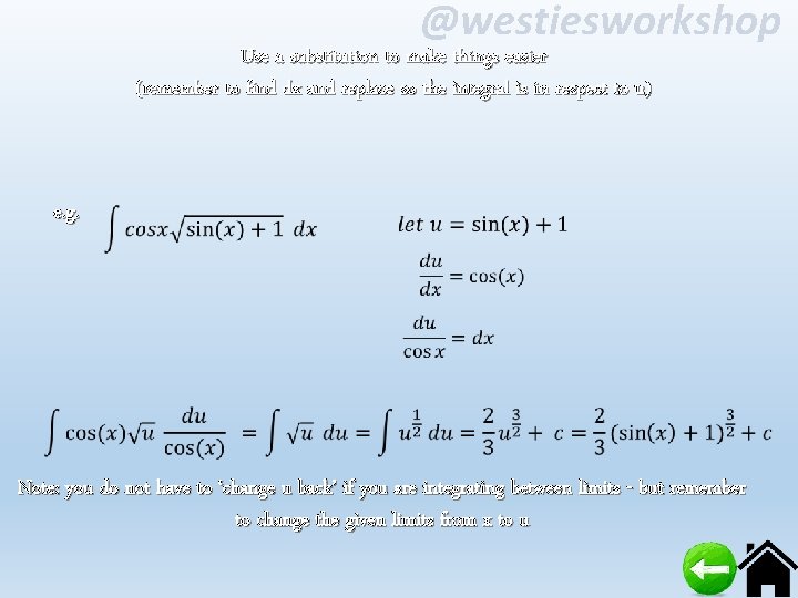 @westiesworkshop Use a substitution to make things easier (remember to find dx and replace