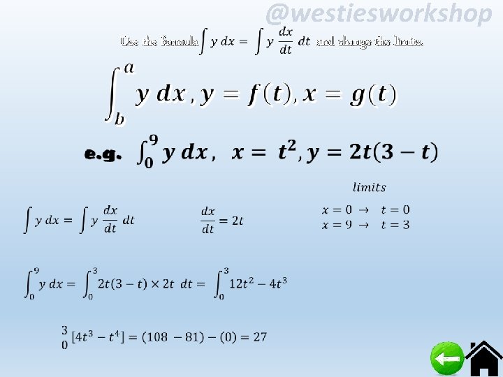 @westiesworkshop Use the formula and change the limits. 