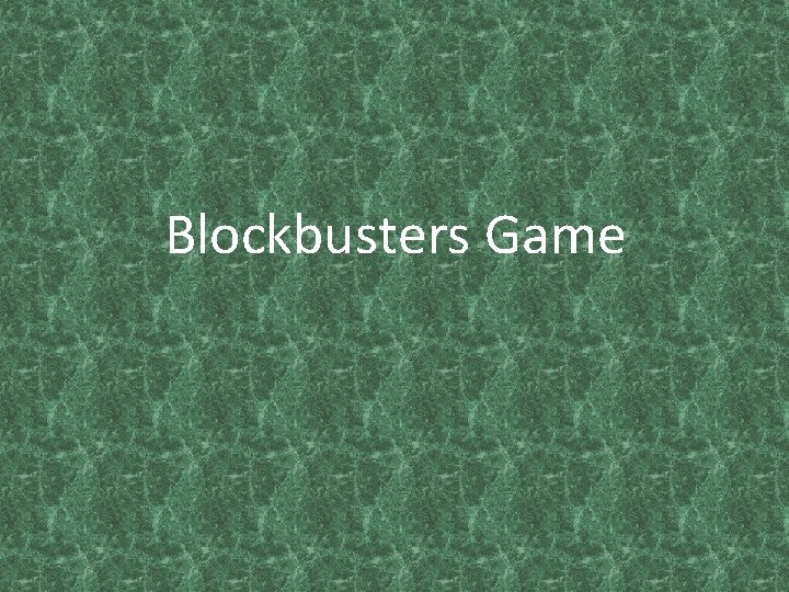 Blockbusters Game 