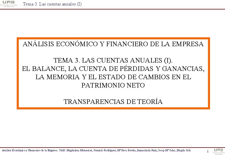 Tema 3. Las cuentas anuales (I) ANÁLISIS ECONÓMICO Y FINANCIERO DE LA EMPRESA TEMA