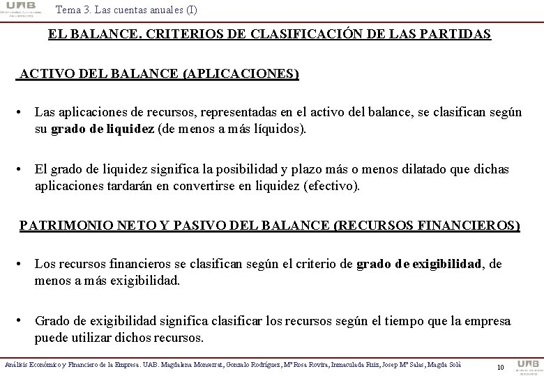 Tema 3. Las cuentas anuales (I) EL BALANCE. CRITERIOS DE CLASIFICACIÓN DE LAS PARTIDAS