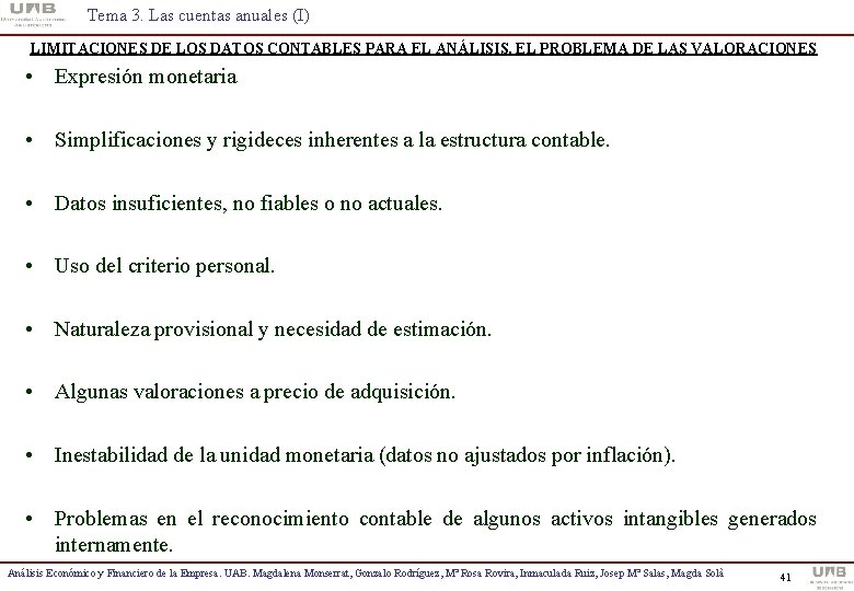 Tema 3. Las cuentas anuales (I) LIMITACIONES DE LOS DATOS CONTABLES PARA EL ANÁLISIS.