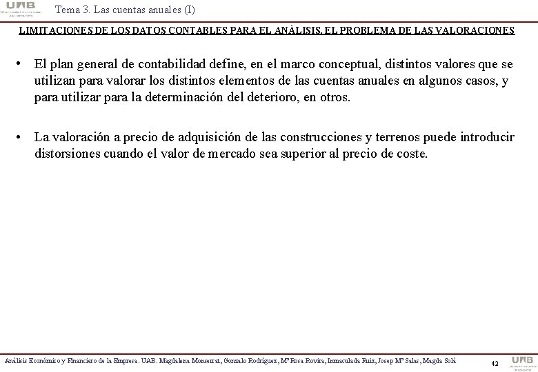 Tema 3. Las cuentas anuales (I) LIMITACIONES DE LOS DATOS CONTABLES PARA EL ANÁLISIS.