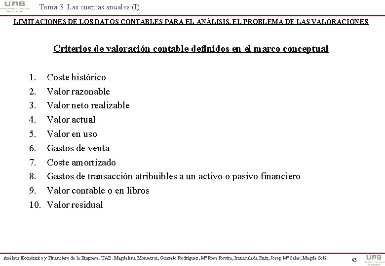Tema 3. Las cuentas anuales (I) LIMITACIONES DE LOS DATOS CONTABLES PARA EL ANÁLISIS.