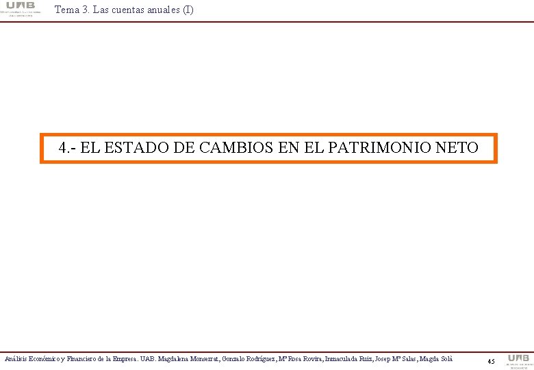 Tema 3. Las cuentas anuales (I) 4. - EL ESTADO DE CAMBIOS EN EL