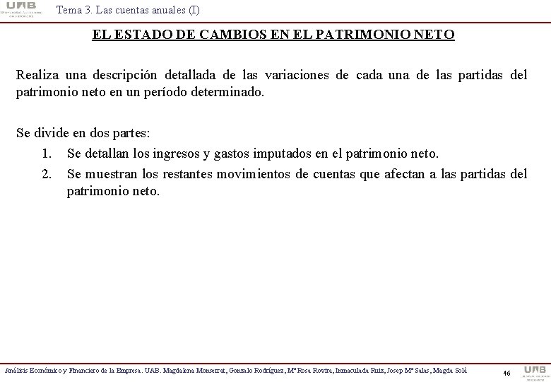 Tema 3. Las cuentas anuales (I) EL ESTADO DE CAMBIOS EN EL PATRIMONIO NETO