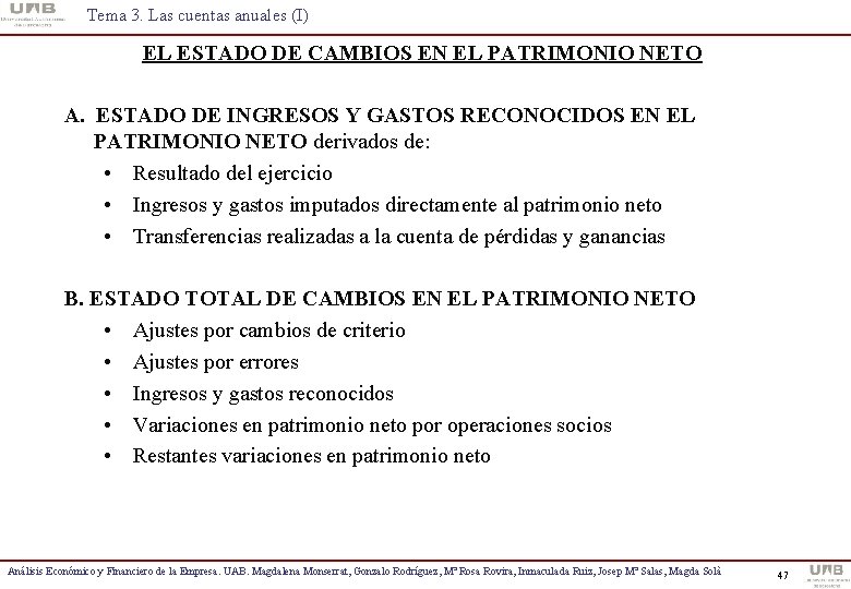 Tema 3. Las cuentas anuales (I) EL ESTADO DE CAMBIOS EN EL PATRIMONIO NETO