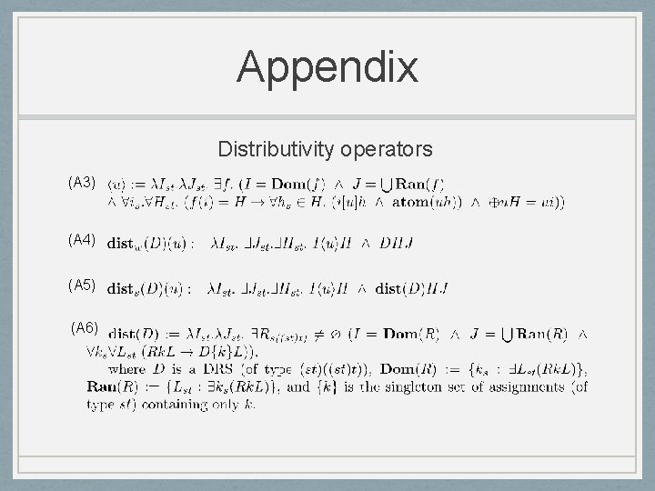 Appendix Distributivity operators (A 3) (A 4) (A 5) (A 6) 