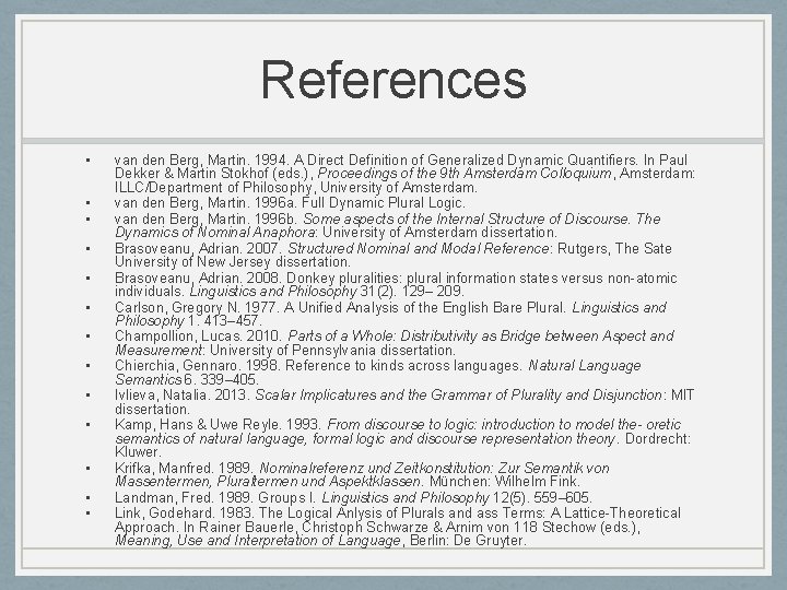 References • • • • van den Berg, Martin. 1994. A Direct Definition of