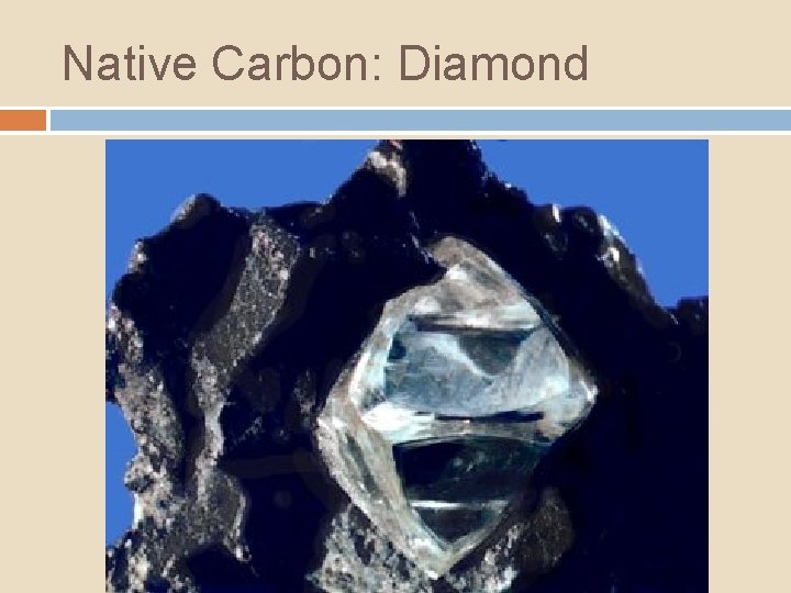 Native Carbon: Diamond 