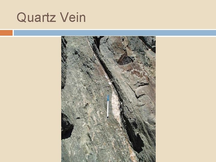 Quartz Vein 