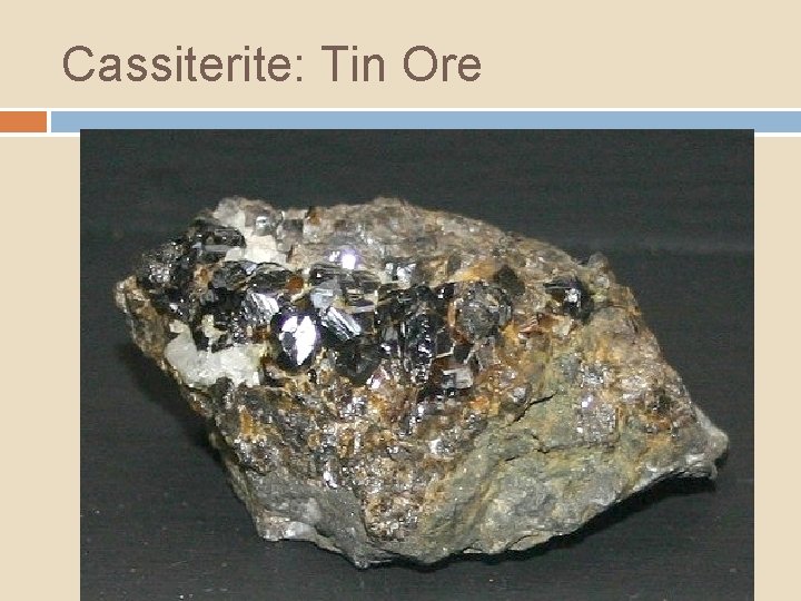 Cassiterite: Tin Ore 