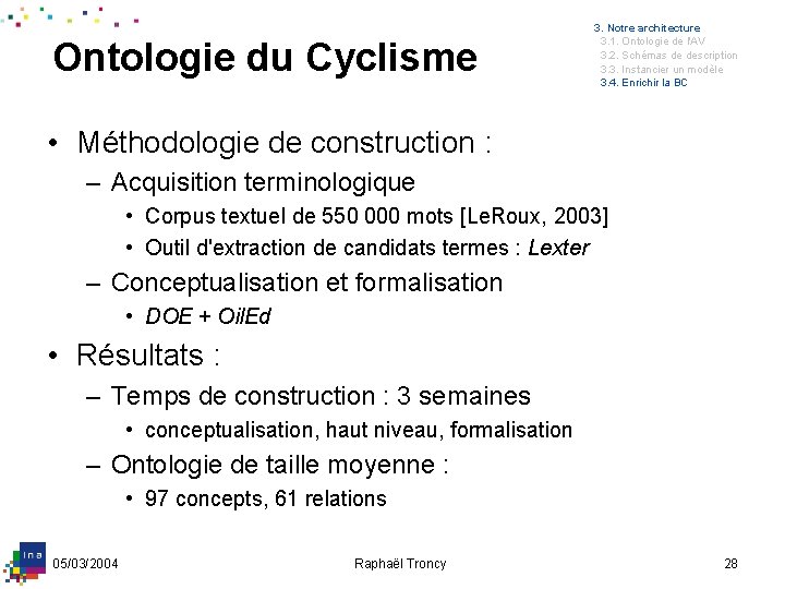 Ontologie du Cyclisme 3. Notre architecture 3. 1. Ontologie de l'AV 3. 2. Schémas