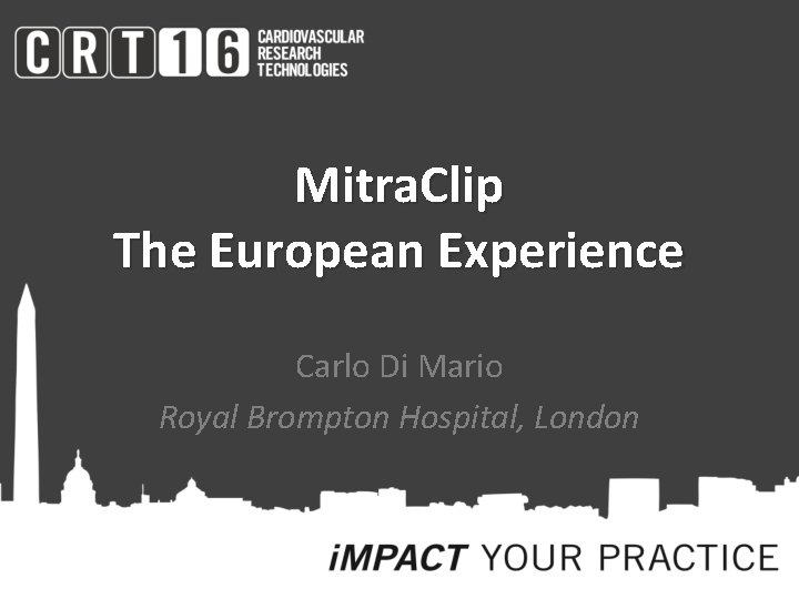 Mitra. Clip The European Experience Carlo Di Mario Royal Brompton Hospital, London 