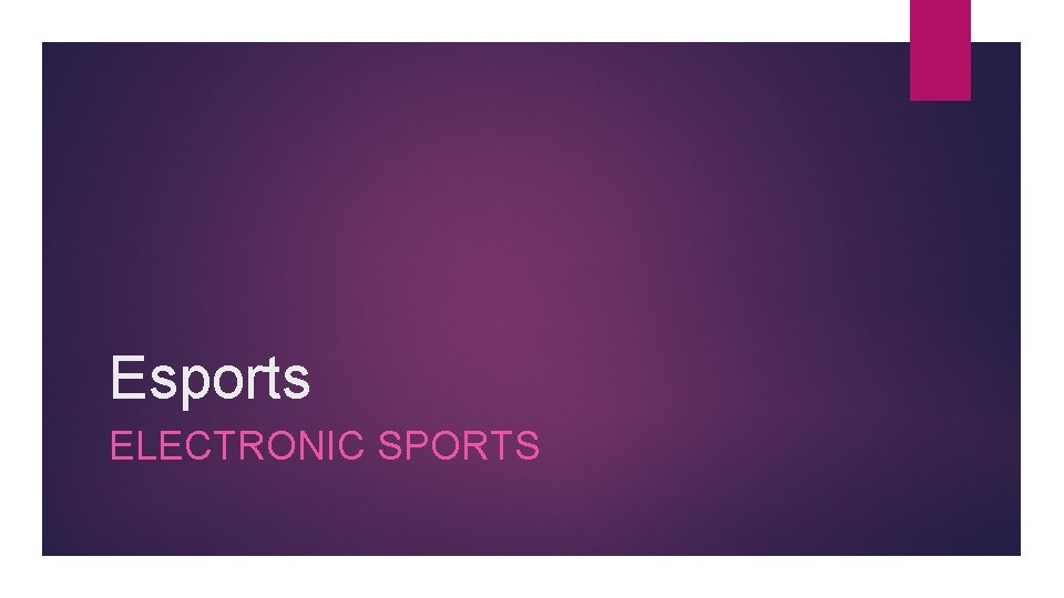 Esports ELECTRONIC SPORTS 