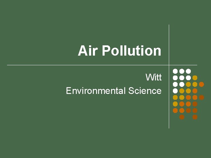Air Pollution Witt Environmental Science 
